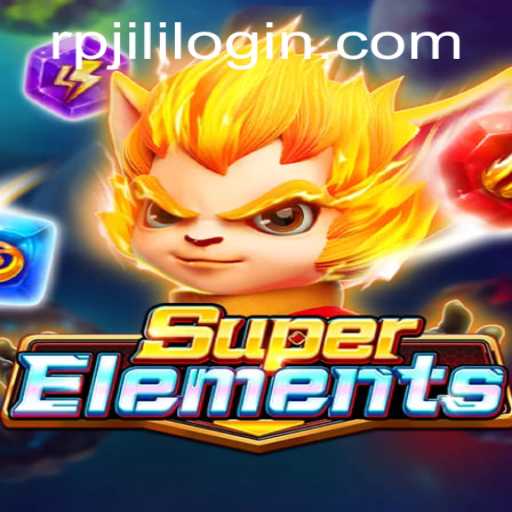 Discover the Thrilling World of SuperElements and the Mysteries of RPJILI